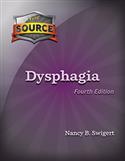 The Source: Dysphagia–Fourth Edition