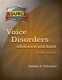 The Source- Voice Disorders: Adolescent & Adult-Second Edition-E-Book