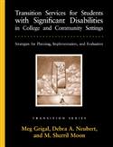 Transition Services for Students with Significant Disabilities in College and Community Settings: Strategies for Planning, Implementation, and Evaluation