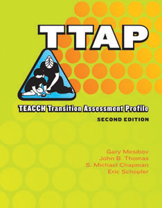 TTAP: TEACCH Transition Assessment Profile-Second Edition