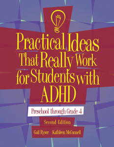 Practical Ideas That Really Work for Students with ADHD: Preschool Through Grade 4 - Second Edition, Complete Kit