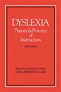Dyslexia: Theory and Practice of Instruction - Third Edition