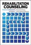 Rehabilitation Counseling: Basics and Beyond-Fifth Edition