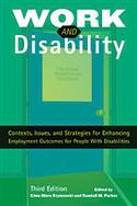 Work and Disability: Contexts, Issues, and Strategies for Enhancing Employment Outcomes for People with Disabilities-Third Edition-E-Book