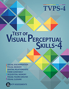 Test of Visual Perceptual Skills-Fourth Edition (TVPS-4)