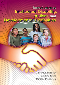 Introduction to Intellectual Disability, Autism, and Developmental Disabilities