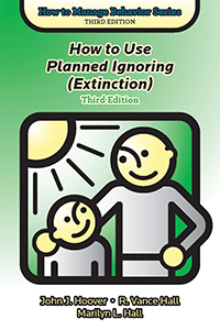 How to Use Planned Ignoring (Extinction), Third Edition