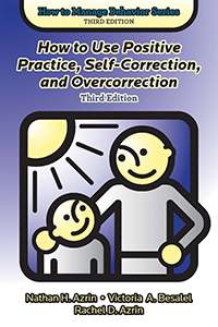 How to Use Positive Practice, Self-Correction, and Overcorrection, Third Edition
