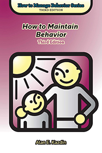 How to Maintain Behavior, Third Edition