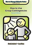How to Use Group Contingencies, Second Edition