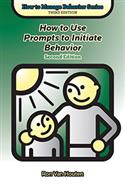 How to Use Prompts to Initiate Behavior, Second Edition - E-Book