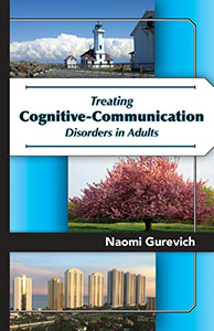 Treating Cognitive-Communication Disorders in Adults