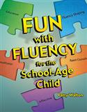 Fun with Fluency for the School-Age Child