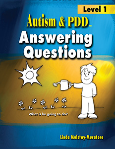Autism & PDD Answering Questions: Level 1