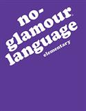 No-Glamour® Language-Elementary