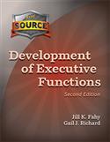 The Source® Development of Executive Functions-Second Edition