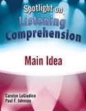 Spotlight on Listening Comprehension: Main Idea-E-Book