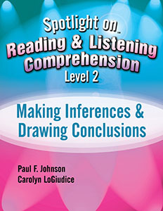 Spotlight on Reading & Listening Comprehension Level 2: Making Inferences & Drawing Conclusions E-Book