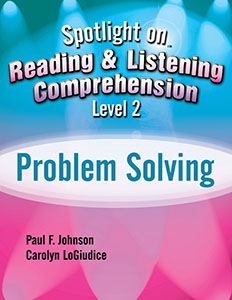 Spotlight on Reading & Listening Comprehension Level 2: Problem Solving E-Book