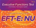 EFT-E: NU: Executive Functions Test-Elementary: Normative Update