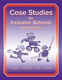 Case Studies for Inclusive Schools–Fourth Edition: E-Book