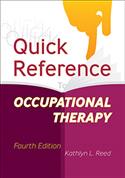 Quick Reference to Occupational Therapy–Fourth Edition