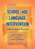 School-Age Language Intervention: Evidence-Based Practices–Second Edition